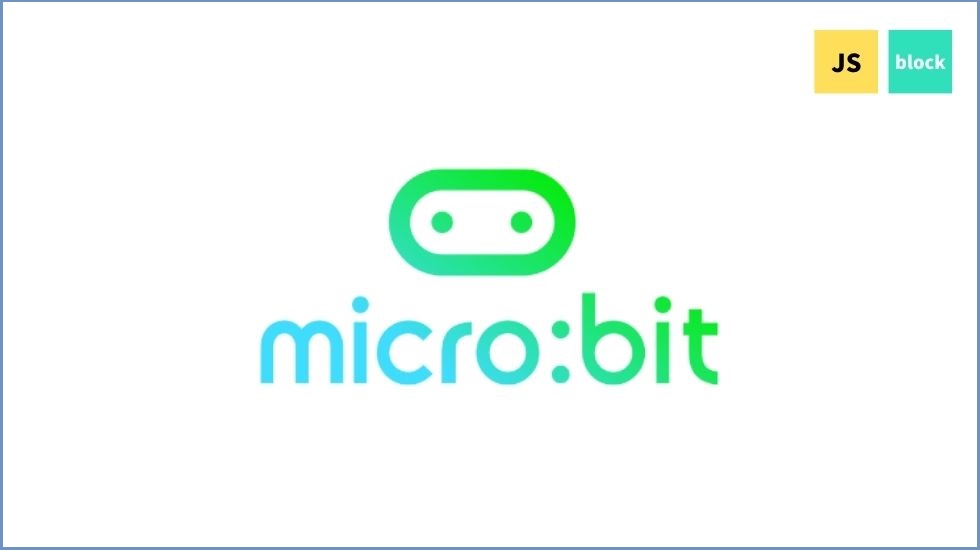 micro:bit入門（JS&ブロックプログラミング）